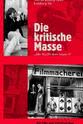 Dore O. Die kritische Masse - Film im Untergrund, Hamburg '68