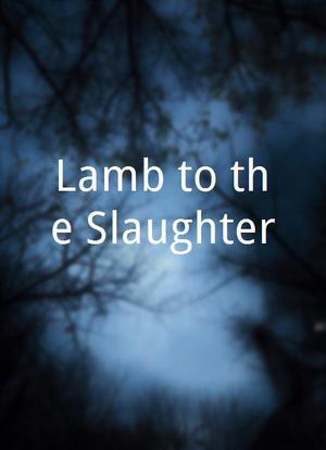 Lamb to the Slaughter海报封面图