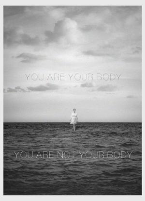 You Are Your Body/You Are Not Your Body海报封面图
