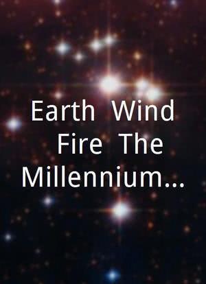 Earth, Wind & Fire: The Millennium Concert海报封面图