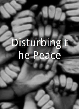 Disturbing the Peace海报封面图