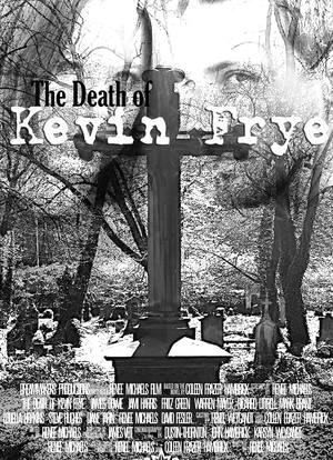 The Death of Kevin Frye海报封面图