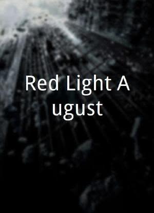 Red Light August海报封面图