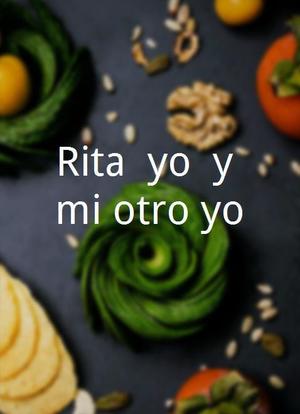 Rita, yo, y mi otro yo海报封面图