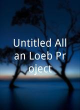 Untitled Allan Loeb Project