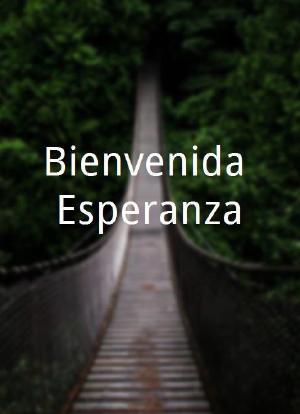 Bienvenida Esperanza海报封面图