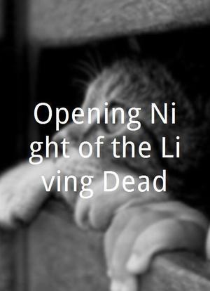 Opening Night of the Living Dead海报封面图