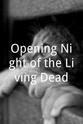Sean Lanigan Opening Night of the Living Dead
