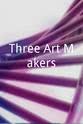 罗伯特·加德纳 Three Art Makers