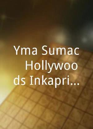 Yma Sumac - Hollywoods Inkaprinzessin海报封面图