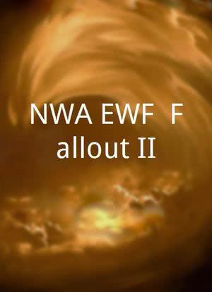 NWA/EWF: Fallout II海报封面图
