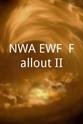 Tyler Davidson NWA/EWF: Fallout II