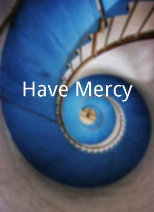 Have Mercy海报封面图