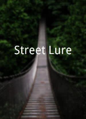 Street Lure海报封面图