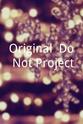 Gary Haynes Original: Do Not Project