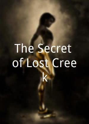 The Secret of Lost Creek海报封面图