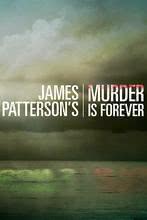 James Patterson's Murder Is Forever Season 1