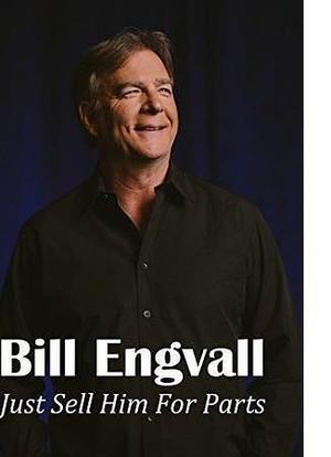 Bill Engvall: Just Sell Him for Parts海报封面图