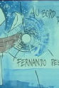 Monica Passos Au bord du monde - Fernando Pessoa