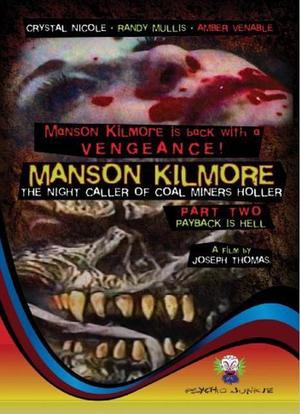 Manson Kilmore: The Night Caller of Coal Miners Holler Part Two - Payback Is Hell海报封面图