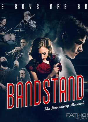 The Boys Are Back - Bandstand: The Broadway Musical海报封面图