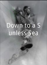 Down to a Sunless Sea