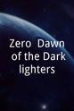 Ryan Cahill Zero: Dawn of the Darklighters