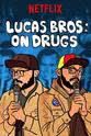 Leroy Patterson Lucas Brothers: On Drugs
