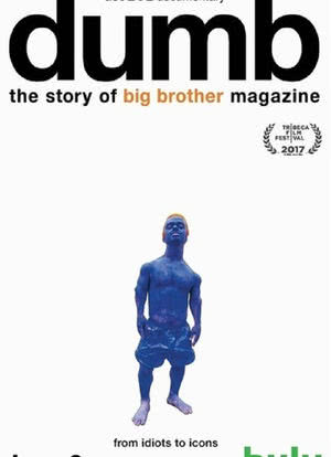 Dumb: The Story of Big Brother Magazine海报封面图