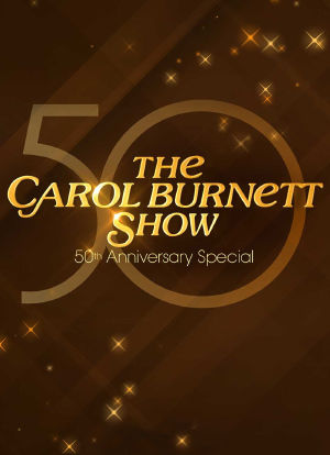 The Carol Burnett 50th Anniversary Special海报封面图