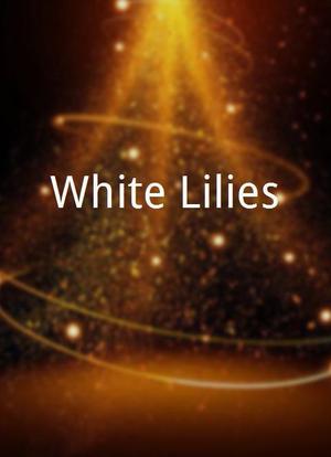 White Lilies海报封面图