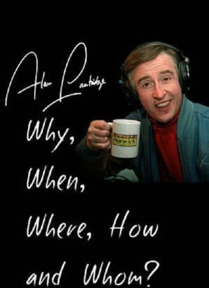 Alan Partridge: Why, When, Where, How and Whom?海报封面图