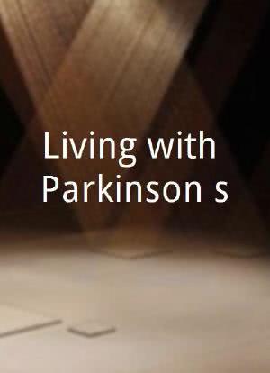 Living with Parkinson's海报封面图