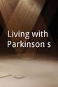 Bob Mahoney Living with Parkinson's