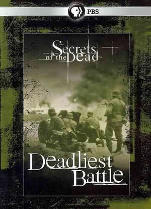 "Secrets of the Dead" Deadliest Battle海报封面图