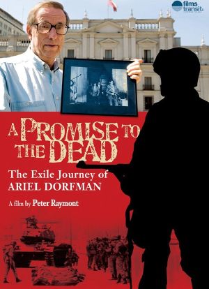 A Promise to the Dead: The Exile Journey of Ariel Dorfman海报封面图