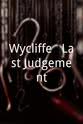 约翰·格林尼斯特  Wycliffe - Last Judgement