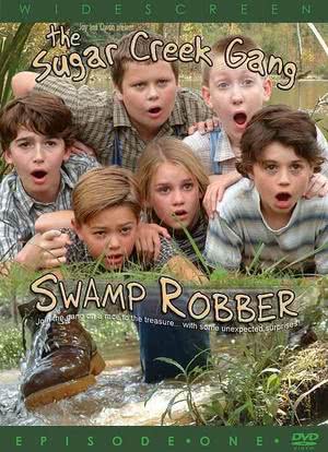 Sugar Creek Gang: Swamp Robber海报封面图