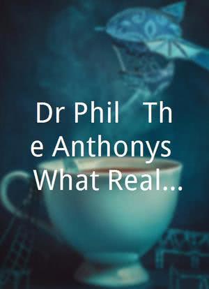 Dr Phil - The Anthonys: What Really Happened?海报封面图