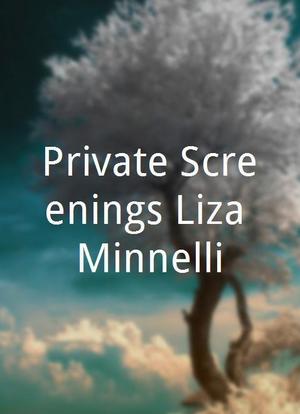 Private Screenings Liza Minnelli海报封面图