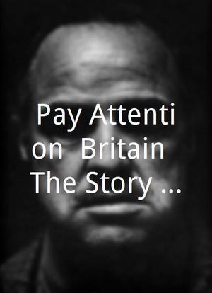 Pay Attention, Britain! The Story of Public Information Films海报封面图