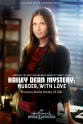 Jason Stevens Hailey Dean Mystery: Murder, with Love