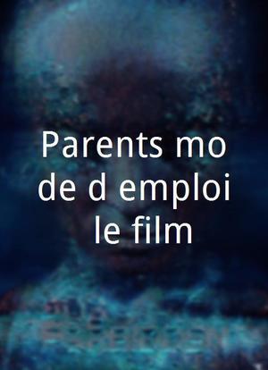 Parents mode d'emploi: le film海报封面图