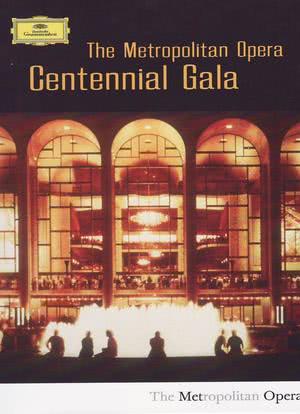 The Metropolitan Opera: Centennial Gala海报封面图