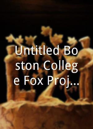 Untitled Boston College Fox Project海报封面图