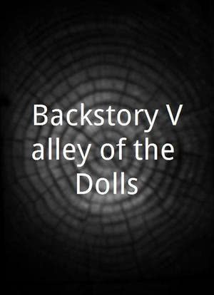 Backstory Valley of the Dolls海报封面图