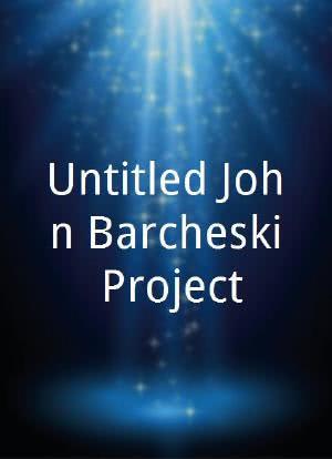 Untitled John Barcheski Project海报封面图