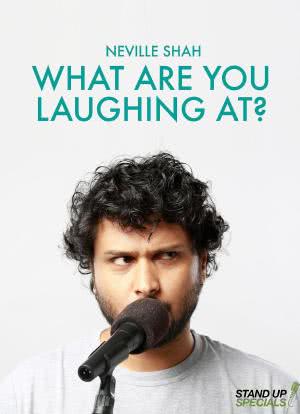 Neville Shah: What Are You Laughing at海报封面图