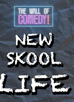 New Skool Life Season 1海报封面图