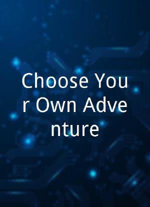 Choose Your Own Adventure海报封面图